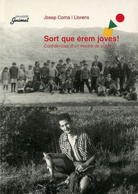 Sort que érem joves!, de Coma i Llorens, Josep | portada del libro