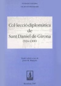 Col·lecció diplomàtica de Sant Daniel de Girona (924-1300), de Marquès, Josep M. | portada del libro