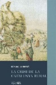 La crisi de la Catalunya rural, de Aldomà, Ignasi | portada del libro
