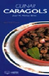 Cuinar caragols, de Morell i Bitrià, Josep M. | portada del libro
