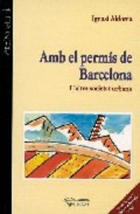 Amb el permís de Barcelona, de Aldomà, Ignasi | portada del libro