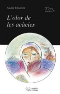 L'olor de les acàcies, de Tornafoch, Xavier | portada del libro
