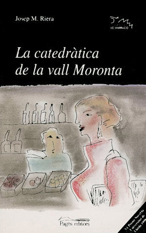 La catedràtica de la vall Moronta, de Riera i Gassiot, Josep M. | portada del libro