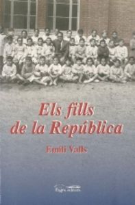 Els fills de la República, de Valls i Puig, Emili | portada del libro
