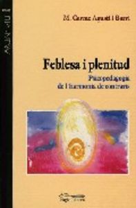 Feblesa i plenitud, de Agustí, Maria Carme | portada del libro