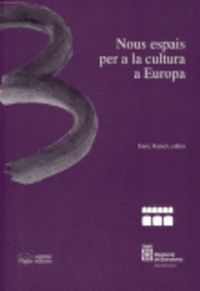 Nous espais per a la cultura a Europa, de Varios autores | portada del libro