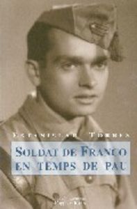 Soldat de Franco en temps de pau, de Torres, Estanislau | portada del libro