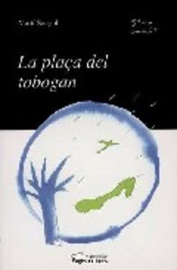 La plaça del tobogan, de Sunyol, Martí | portada del libro