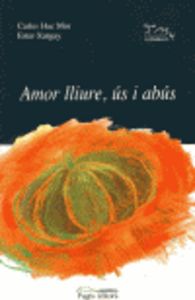 Amor lliure, ús i abús, de Hac Mor, Carles | portada del libro