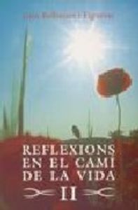Reflexions en el camí de la vida II, de Bellmunt i Figueras, Joan | portada del libro