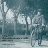 L'arquitecte Celestí Campmany a Lleida (1847-1914), de Twose i Sánchez, Antoni | portada del libro