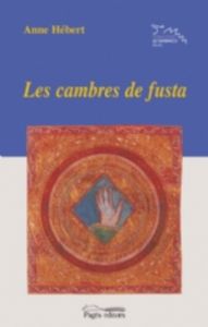 Les cambres de fusta, de Hébert, Anne | portada del libro