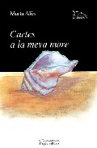 Cartes a la meva mare, de Alòs i López, Marta | portada del libro