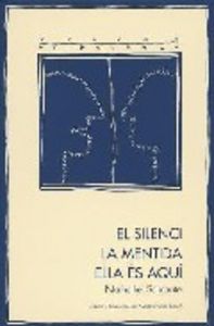 El silenci. La mentida. Ella és aquí, de Sarraute, Nathalie | portada del libro