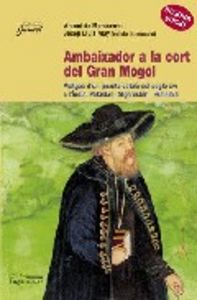 Ambaixador a la cort del Gran Mogol, de de Montserrat, Antoni | portada del libro