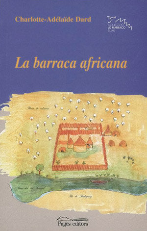 La barraca africana, de Dard, Charlotte-Adelaïde | portada del libro