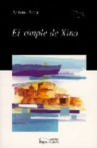 El ximple de Xina, de Arca, Antoni | portada del libro