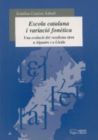 Escola catalana i variació fonètica, de Carrera, Josefina | portada del libro