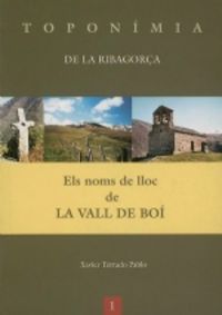 Els noms de lloc de la Vall de Boí, de Terrado Pablo, Xavier | portada del libro