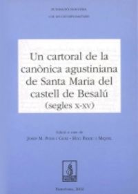 Un cartoral de la canònica agustiniana de Santa Maria del castell de Besalú (s. X-XV), de Pons i Guri, Josep M. | portada del
