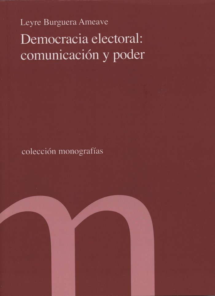 DEMOCRACIA ELECTORAL, de BURGUERA AMEAVE | portada del libro