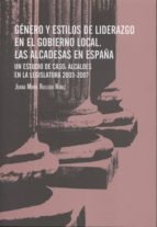 GéNERO Y ESTILOS DE LIDERAZGO EN EL GOBIERNO LOCAL, de JUANA MARIA RUILOBA NUÑEZ | portada del libro