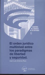 El orden jur¡dico multinivel entre los paradigmas de libertad y seguridad, de JIMéNEZ RUIZ | portada del libro