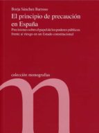 EL PRINCIPIO DE PRECAUCION EN ESPAÑA, de BORJA SANCHEZ BARROSO | portada del libro