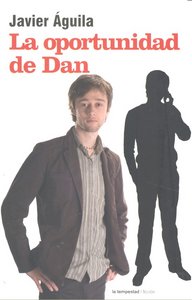 La oportunidad de Dan, de JAVIER ÁGUILA | portada del libro