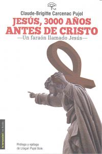 Jesús, 3000 años antes de Cristo, de Carcenac Pujol | portada del libro