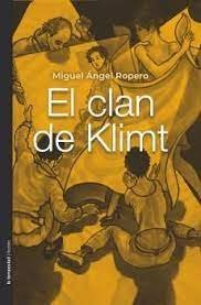EL CLAN DE KLIMT, de ROPERO, MIGUEL ANGEL | portada del libro