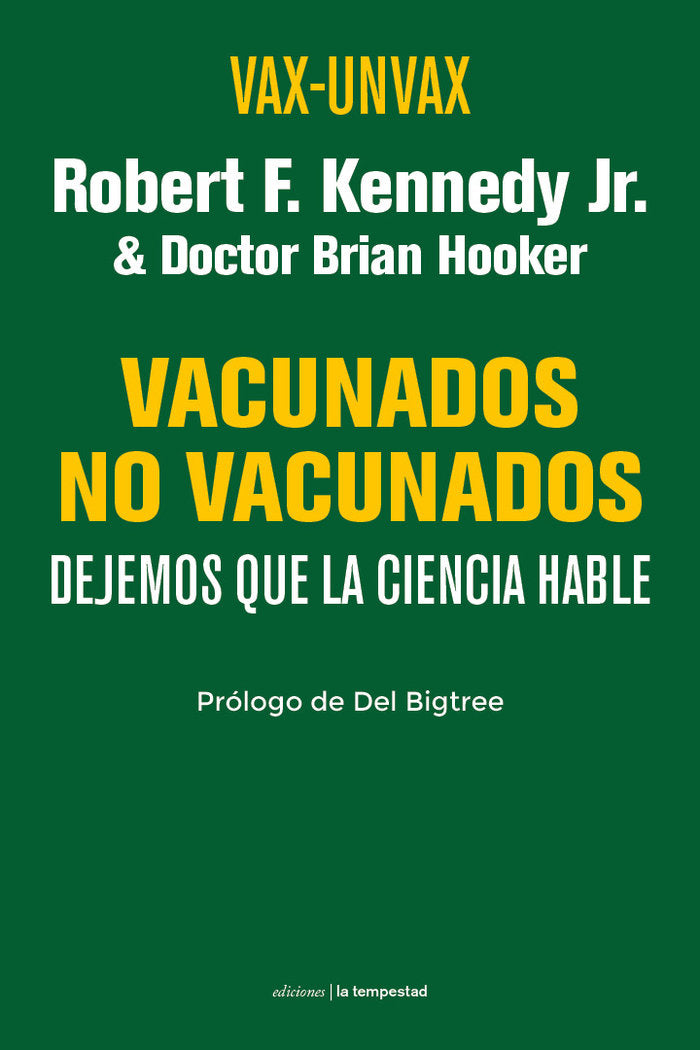 Vax-Unvax. Vacunado-No vacunados, de KENNEDY JR., ROBERT F. | portada del libro