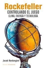 ROCKEFELLER CONTROLANDO EL JUEGO, de NORDANGARD, JACOB | portada del libro