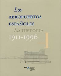 Aeropuertos españoles, de UTRILLA NAVARRO, LUIS, COORD. AEROPUERTOS ESPAÑOLE | portada del libro