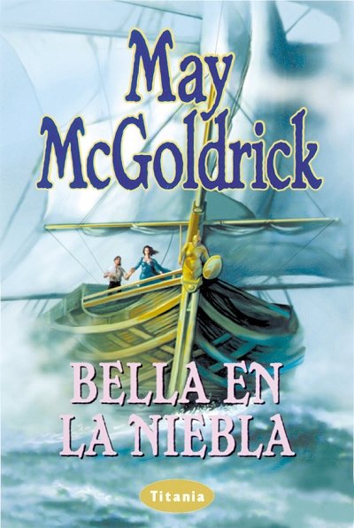 BELLA EN LA NIEBLA TB, de MCGOLDRICK | portada del libro