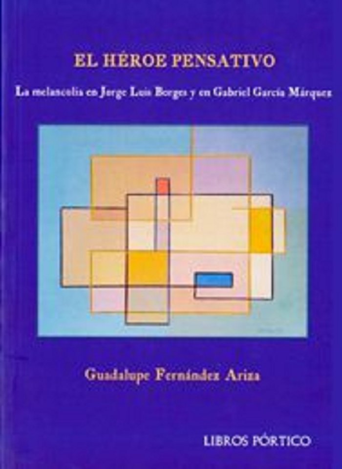 El héroe pensativo., de Fernández Ariza, Guadalupe | portada del libro