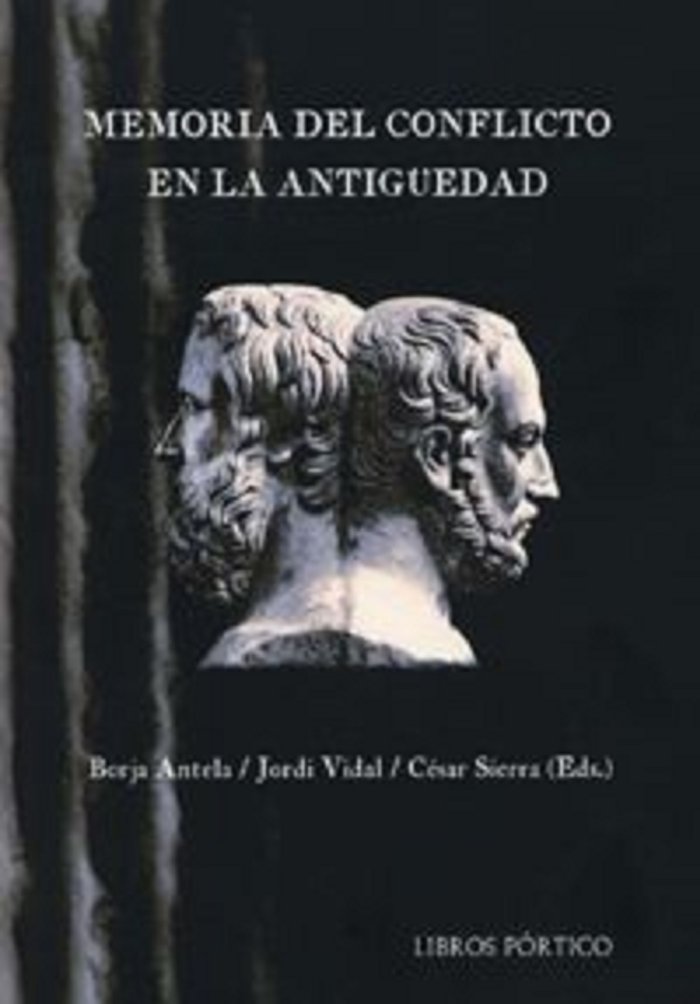 Memoria del conflicto en la Antigüedad, de Antela Fernández, Borja | portada del libro