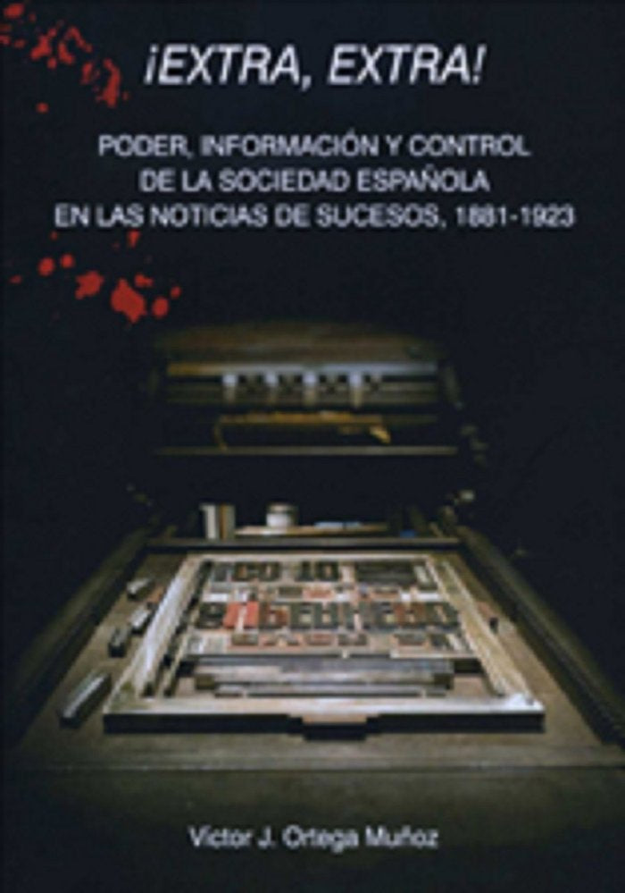¡Extra, extra!, de Ortega Muñoz, Victor José | portada del libro