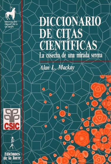 El diccionario de citas cientificas. Cosecha de una mirada serena, de Mackay | portada del libro