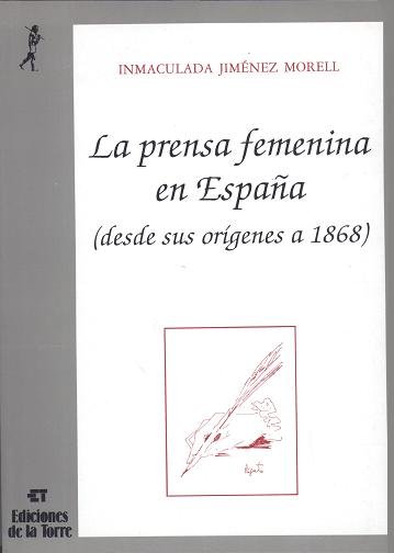 La prensa femenina en España (desde sus orígenes a 1868), de Jiménez Morell, Inmaculada | portada del libro