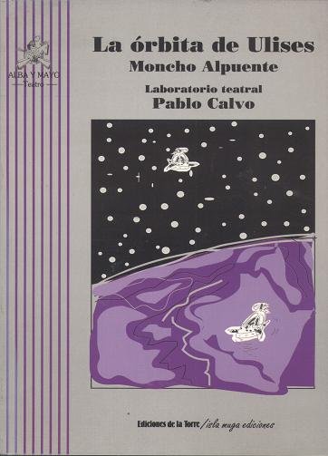 La órbita de Ulises, de Alpuente, Moncho | portada del libro