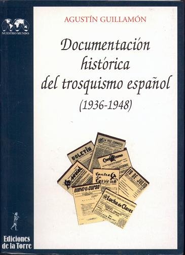 Documentación histórica del trosquismo español, de Guillamón, Agustín | portada del libro