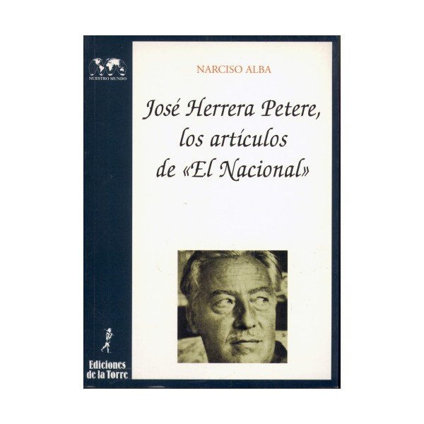 José Herrera Petere: los artículos de El Nacional, de Alba, Narciso | portada del libro