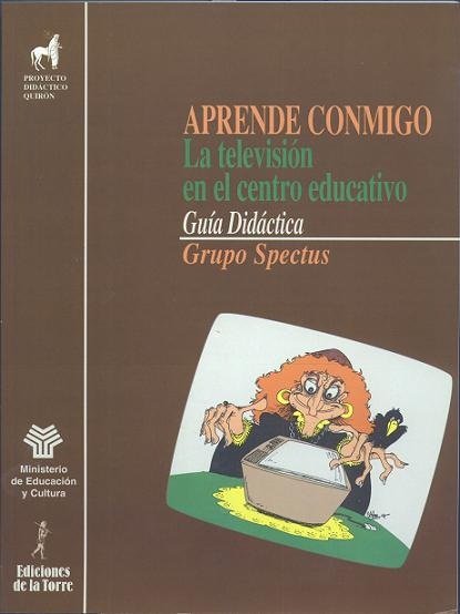 Aprende conmigo. La televisión en el centro educativo. Guía didáctica., de Grupo Spectus | portada del libro
