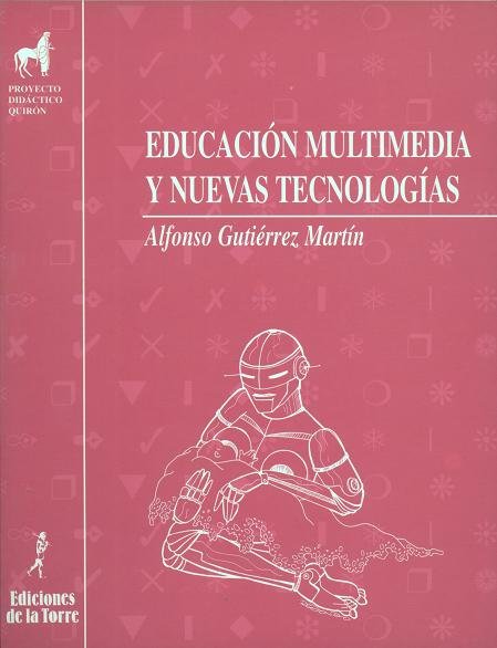 Educación multimedia y nuevas tecnologías, de Gutiérrez, Alfonso | portada del libro