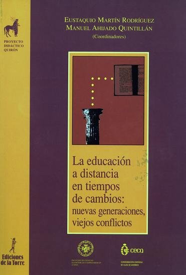La educación a distancia en tiempos de cambios: nuevas generaciones, viejos conflictos, de Martín Rodríquez, Eustaquio | port