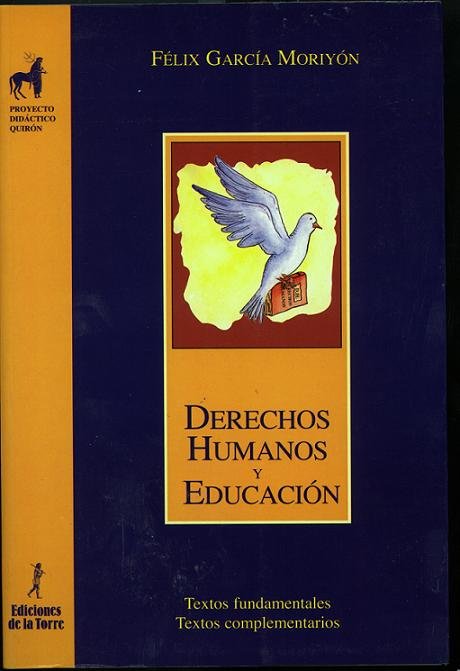 Derechos humanos y educación. Textos fundamentales. Textos complementarios, de García Moriyón, Félix | portada del libro