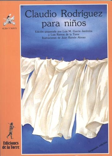 Claudio Rodríguez para niños, de Rodríguez, Claudio | portada del libro