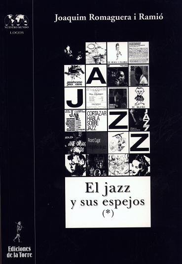 El jazz y sus espejos I, de Romaguera, Joaquim | portada del libro