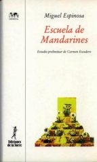 ESCUELA DE MANDARINES, de Miguel Espinosa | portada del libro